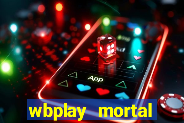 wbplay mortal kombat mobile